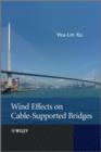Wind Effects on Cable-Supported Bridges - eBook