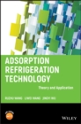 Adsorption Refrigeration Technology : Theory and Application - eBook