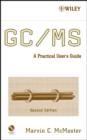 GC / MS : A Practical User's Guide - eBook