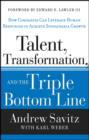 Talent, Transformation, and the Triple Bottom Line : How Companies Can Leverage Human Resources to Achieve Sustainable Growth - eBook