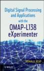 Digital Signal Processing and Applications with the OMAP - L138 eXperimenter - eBook