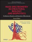 Mass Spectrometry in Structural Biology and Biophysics : Architecture, Dynamics, and Interaction of Biomolecules - eBook