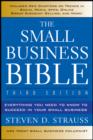 The Small Business Bible : Everything You Need to Know to Succeed in Your Small Business - eBook