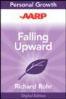 AARP Falling Upward : A Spirituality for the Two Halves of Life - eBook