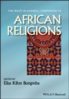 The Wiley-Blackwell Companion to African Religions - eBook