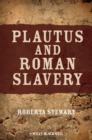 Plautus and Roman Slavery - eBook