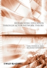 Researching Education Through Actor-Network Theory - eBook