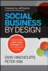 Social Business By Design : Transformative Social Media Strategies for the Connected Company - eBook