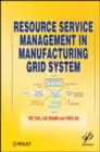 Resource Service Management in Manufacturing Grid System - eBook