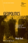Geopolitics and Expertise : Knowledge and Authority in European Diplomacy - eBook