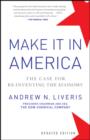 Make It In America, Updated Edition : The Case for Re-Inventing the Economy - eBook