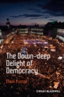 The Down-Deep Delight of Democracy - eBook