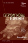 Everyday Moral Economies : Food, Politics and Scale in Cuba - eBook