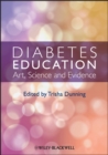 Diabetes Education : Art, Science and Evidence - eBook