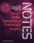 Natural Orifice Translumenal Endoscopic Surgery (NOTES) - eBook