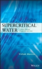 Supercritical Water : A Green Solvent: Properties and Uses - eBook