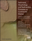 Sediments, Morphology and Sedimentary Processes on Continental Shelves : Advances in Technologies, Research and Applications - eBook