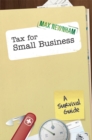 Tax For Small Business : A Survival Guide - eBook
