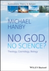 No God, No Science : Theology, Cosmology, Biology - eBook