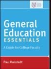 General Education Essentials : A Guide for College Faculty - eBook