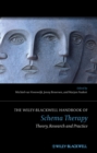 The Wiley-Blackwell Handbook of Schema Therapy : Theory, Research, and Practice - eBook