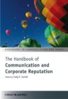 The Handbook of Communication and Corporate Reputation - eBook
