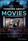 Thinking about Movies : Watching, Questioning, Enjoying - eBook