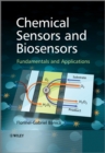 Chemical Sensors and Biosensors : Fundamentals and Applications - eBook