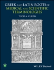 Greek and Latin Roots of Medical and Scientific Terminologies - eBook