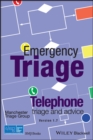 Emergency Triage : Telephone Triage and Advice (Version 1.7, 2023) - Book