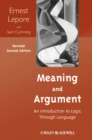 Meaning and Argument : An Introduction to Logic Through Language - Book