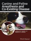 Canine and Feline Anesthesia and Co-Existing Disease - eBook