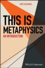 This Is Metaphysics : An Introduction - eBook