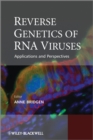 Reverse Genetics of RNA Viruses : Applications and Perspectives - eBook