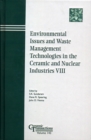 Environmental Issues and Waste Management Technologies in the Ceramic and Nuclear Industries VIII - eBook