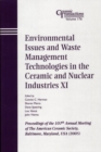 Environmental Issues and Waste Management Technologies in the Ceramic and Nuclear Industries XI : Proceedings of the 107th Annual Meeting of The American Ceramic Society, Baltimore, Maryland, USA 2005 - eBook