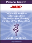 AARP The Scientific American Healthy Aging Brain : The Neuroscience of Making the Most of Your Mature Mind - eBook