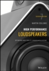 High Performance Loudspeakers : Optimising High Fidelity Loudspeaker Systems - Book