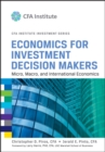 Economics for Investment Decision Makers : Micro, Macro, and International Economics - eBook