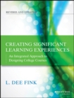 Creating Significant Learning Experiences : An Integrated Approach to Designing College Courses - eBook