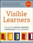 Visible Learners : Promoting Reggio-Inspired Approaches in All Schools - eBook