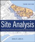 Site Analysis : Informing Context-Sensitive and Sustainable Site Planning and Design - eBook