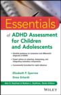 Essentials of ADHD Assessment for Children and Adolescents - eBook