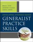 Developing Evidence-Based Generalist Practice Skills - eBook