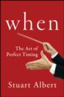 When : The Art of Perfect Timing - eBook