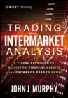 Trading with Intermarket Analysis : A Visual Approach to Beating the Financial Markets Using Exchange-Traded Funds - eBook