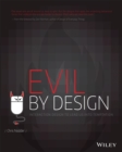 Evil by Design : Interaction Design to Lead Us into Temptation - Book