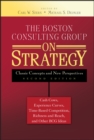 The Boston Consulting Group on Strategy : Classic Concepts and New Perspectives - eBook