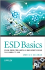 ESD Basics : From Semiconductor Manufacturing to Product Use - eBook