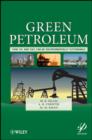 Green Petroleum : How Oil and Gas Can Be Environmentally Sustainable - eBook